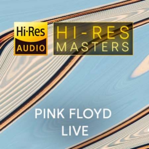 Pink Floyd - Hi-Res Masters: Pink Floyd Live
