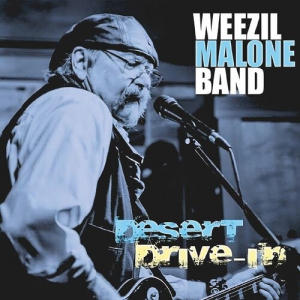 Weezil Malone Band - Desert Drive-In