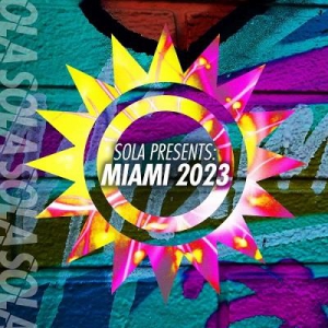 VA - Sola Presents: Miami