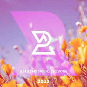 VA - Ablazing Spring Sessions 2023