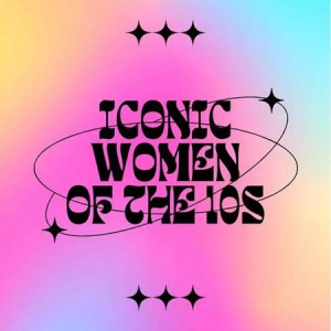 VA - Iconic Women of the 10's