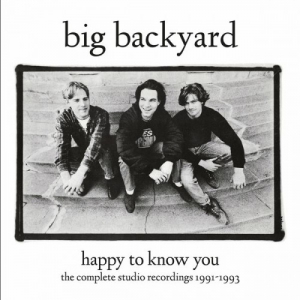 Big Backyard - Happy to Know You
