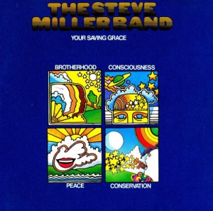 The Steve Miller Band - Your Saving Grace