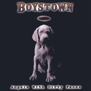 Boystown - Angels with Dirty Faces