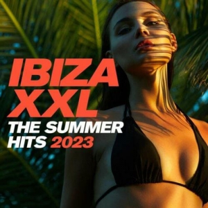 VA - Ibiza XXL - The Summer Hits 2023