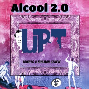 Alcool 2.0 - UBT - Tributo A Norman Geneve