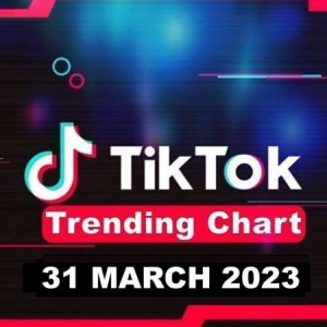 VA - TikTok Trending Top 50 Singles Chart [31.03]