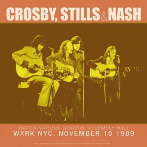 Crosby, Stills & Nash - United Nations General Assembly Hall WXRK NYC. November 18 1989 [Live]