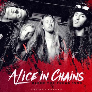 Alice In Chains - Bleed The Freak 1990 [live]