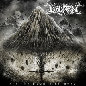 Uburen - And the Mountains Weep