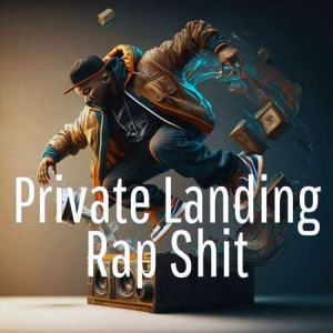 VA - Private Landing - Rap Shit