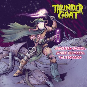 Thundergoat - A Western Galactic Space Odyssey: The Beginning