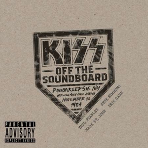 Kiss - Kiss Off The Soundboard Live In Poughkeepsie [Live]