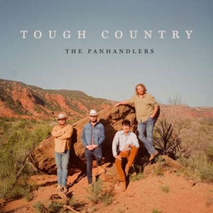 The Panhandlers - Tough Country