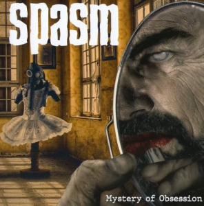  Spasm - Mystery Of Obsession