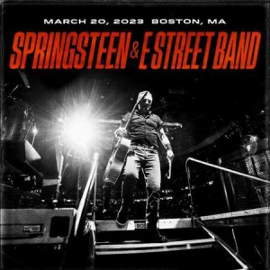 Springsteen & The E-Street Band - 2023-03-20 TD Garden, Boston, MA