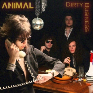 Animal Band - Dirty Business