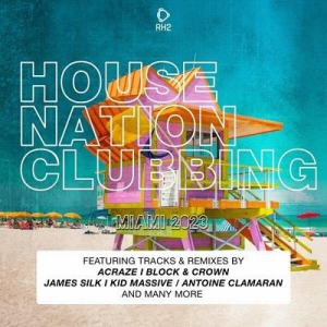 VA - House Nation Clubbing - Miami