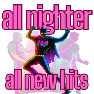VA - All Nighter All New Hits