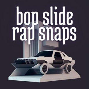 VA - Bop Slide Rap Snaps