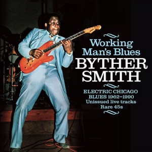  Byther Smith - Working Man's Blues-Electric Chicago Blues 1962-1990