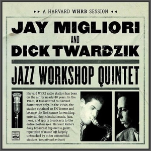 Jay Migliori And Dick Twardzik - Jazz Workshop Quintet