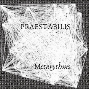 Praestabilis - Metarythms