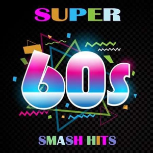 VA - Super 60's Smash Hits