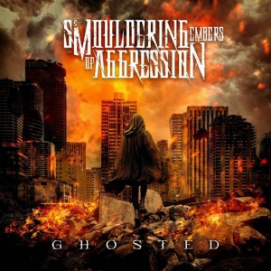 Smouldering Embers of Aggression - Ghosted