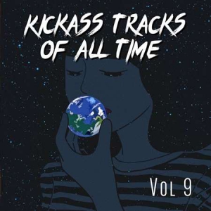 VA - Kickass Tracks Of All Time Vol 9