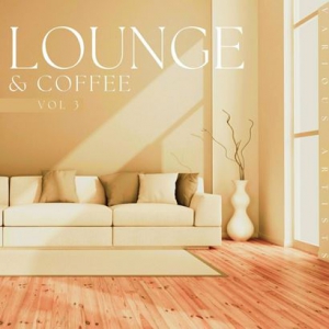 V.A. - Lounge & Coffee, Vol. 3