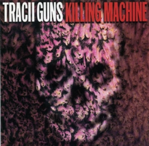 Tracii Guns - Killing Machine