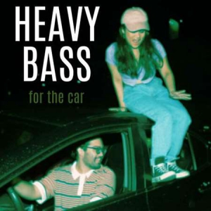 VA - Heavy Bass For The Car