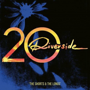 Riverside - Riverside 20: The Shorts and The Longs