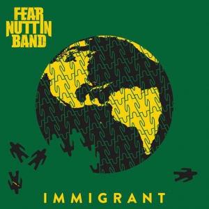 Fear Button Band - Immigrant