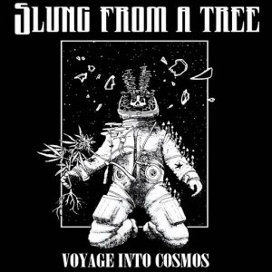Slung From A Tree - Voyage Into Cosmos
