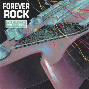 VA - The Rock Collection - Forever Rock
