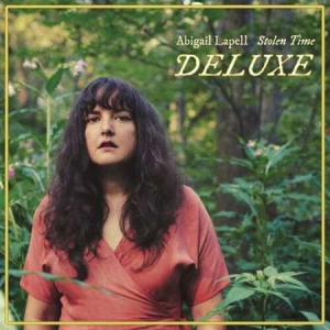 Abigail Lapell - Stolen Time Deluxe