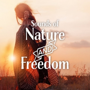 VA - Sounds Of Nature And Freedom