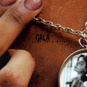 Gala - Come Into My Life [25th Anniversary Deluxe Edition]