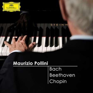 Maurizio Pollini - Bach, Beethoven, Chopin: Maurizio Pollini