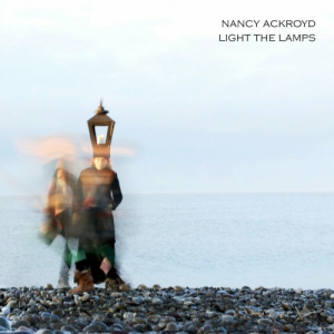 Nancy Ackroyd - Light The Lamps