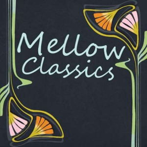 VA - Mellow Classics