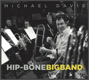 Michael Davis - Hip-Bone Big Band