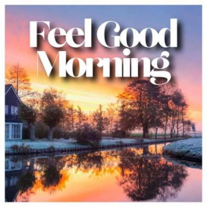 VA - Feel Good Morning
