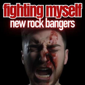 VA - Fighting Myself New Rock Bangers