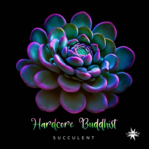 Hardcore Buddhist - Succulent