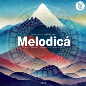 VA - Melodica 2023 [Compiled By Marga Sol]
