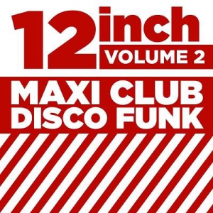 VA - 12 Inch Maxi Club Disco Funk Vol. 02