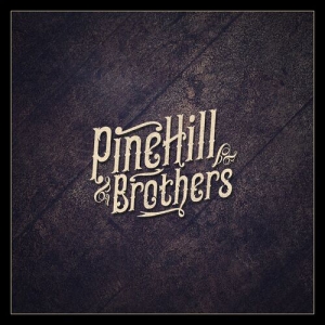 PineHill Brothers - PineHill Brothers